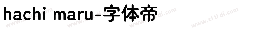 hachi maru字体转换